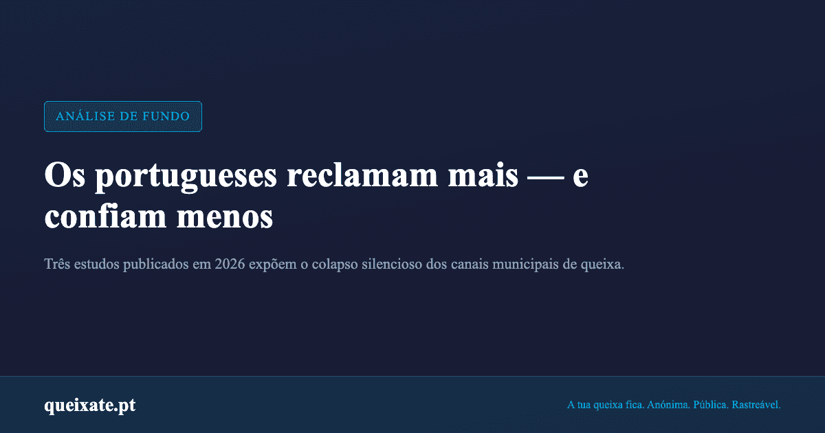 Os portugueses reclamam mais — e confiam menos
