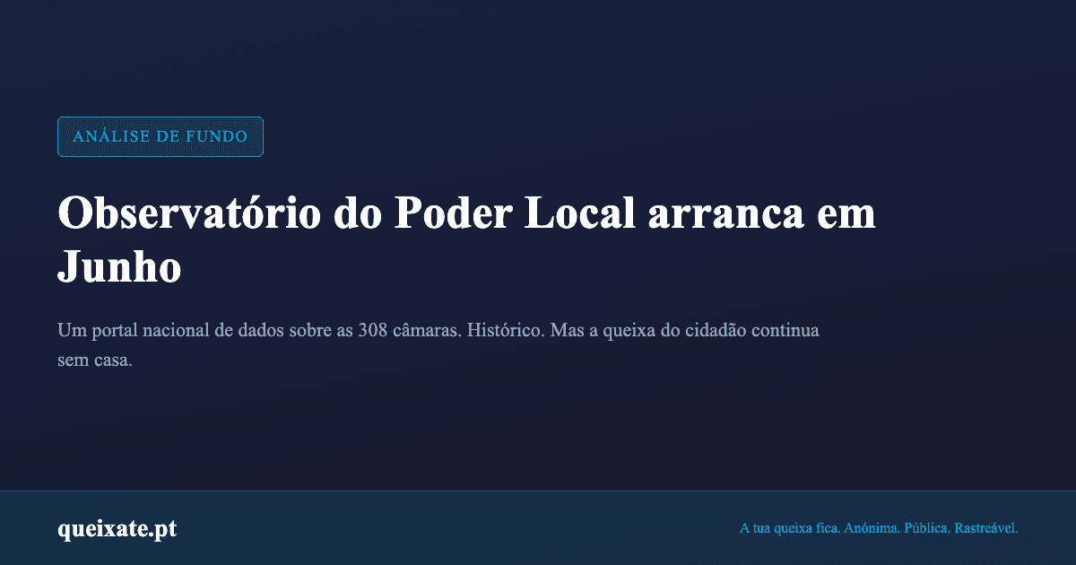 Observatório do Poder Local arranca em Junho de 2026